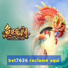 bet7626 reclame aqui